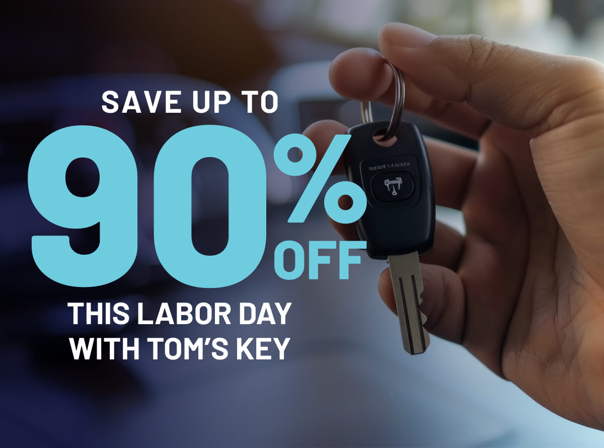 Save up to 90% Off This Labor Day With Tom’s Key